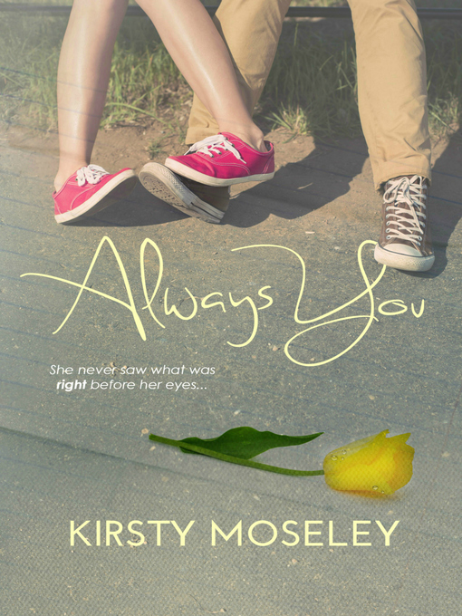 Title details for Always You by Kirsty Moseley - Available